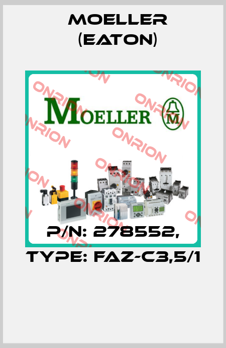 P/N: 278552, Type: FAZ-C3,5/1  Moeller (Eaton)