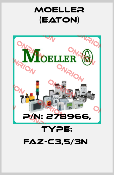 P/N: 278966, Type: FAZ-C3,5/3N  Moeller (Eaton)