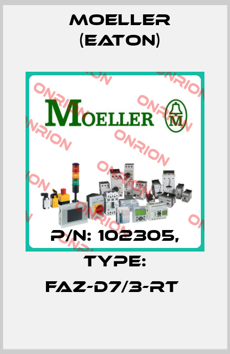 P/N: 102305, Type: FAZ-D7/3-RT  Moeller (Eaton)