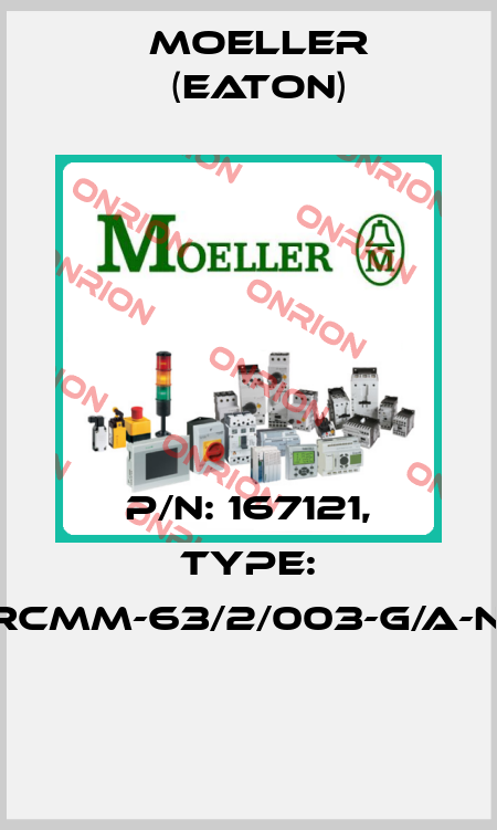 P/N: 167121, Type: FRCMM-63/2/003-G/A-NA  Moeller (Eaton)