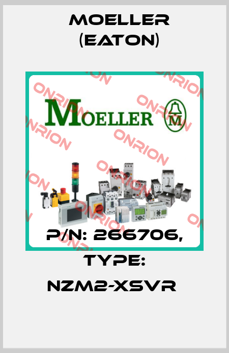 P/N: 266706, Type: NZM2-XSVR  Moeller (Eaton)