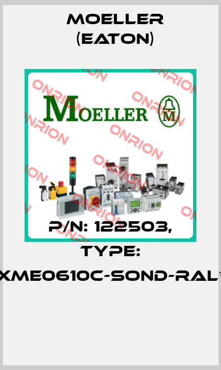 P/N: 122503, Type: XME0610C-SOND-RAL*  Moeller (Eaton)