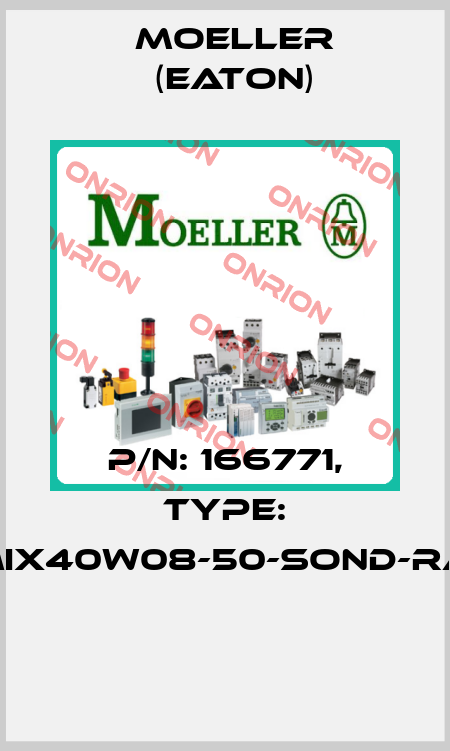 P/N: 166771, Type: XMIX40W08-50-SOND-RAL*  Moeller (Eaton)