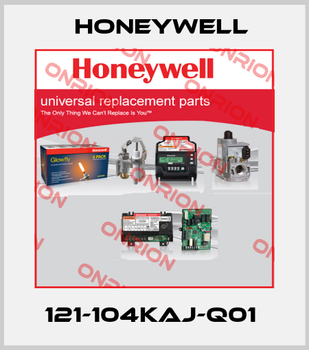 121-104KAJ-Q01  Honeywell