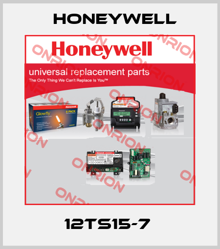 12TS15-7  Honeywell