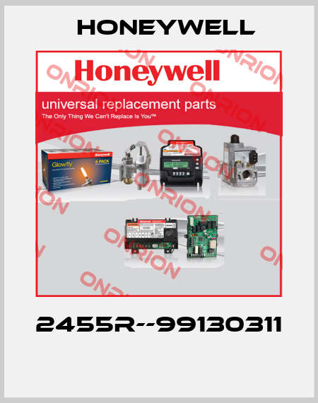 2455R--99130311  Honeywell