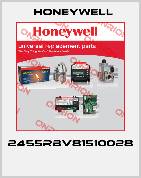 2455RBV81510028  Honeywell