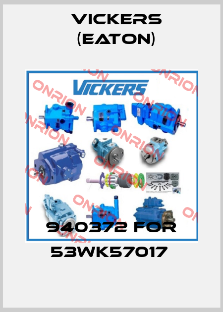 940372 FOR 53WK57017  Vickers (Eaton)