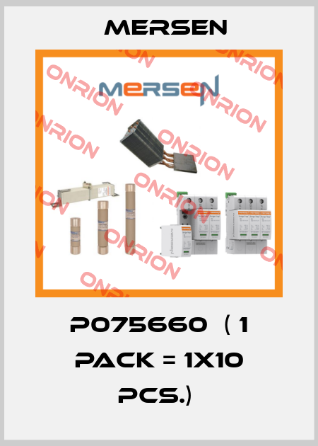P075660  ( 1 Pack = 1x10 pcs.)  Mersen
