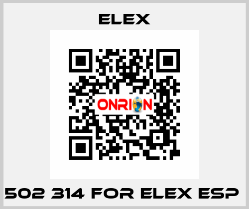 502 314 FOR ELEX ESP  Elex