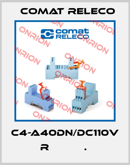 C4-A40DN/DC110V  R           .  Comat Releco