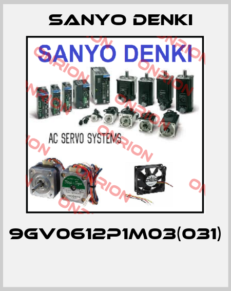 9GV0612P1M03(031)  Sanyo Denki