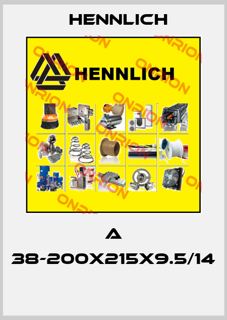 A 38-200x215x9.5/14  Hennlich