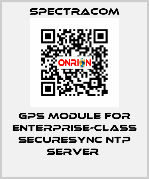  GPS module for Enterprise-Class SecureSync NTP Server  SPECTRACOM