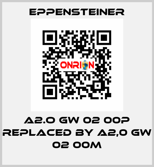 A2.O GW 02 00P REPLACED BY A2,0 GW 02 00M Eppensteiner