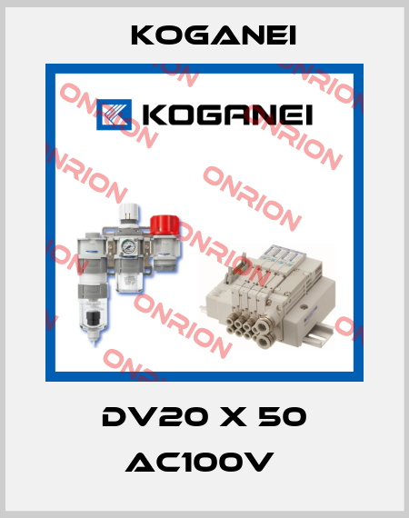 DV20 X 50 AC100V  Koganei