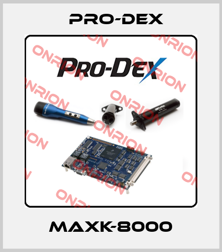 MAXK-8000 PRO-DEX