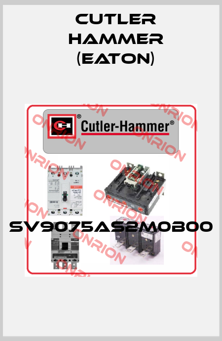 SV9075AS2M0B00  Cutler Hammer (Eaton)