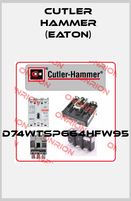 D74WTSP664HFW95  Cutler Hammer (Eaton)