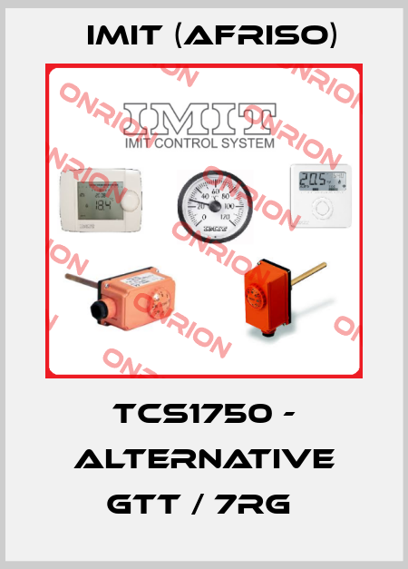 TCS1750 - alternative GTT / 7RG  IMIT (Afriso)