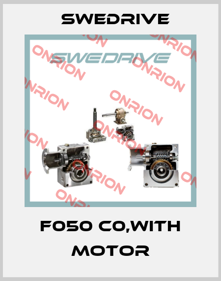 F050 C0,with motor Swedrive