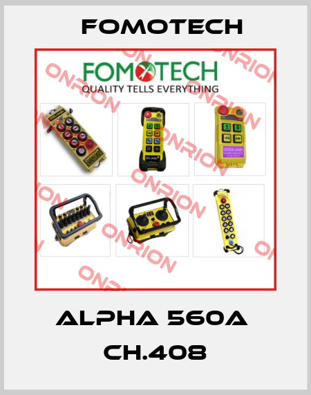 ALPHA 560A  CH.408 Fomotech