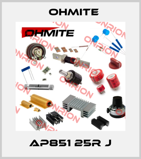AP851 25R J Ohmite