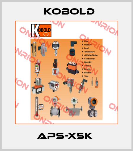 APS-X5K  Kobold