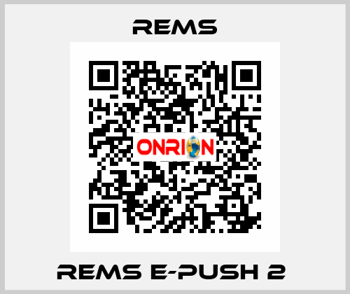 REMS E-Push 2  Rems