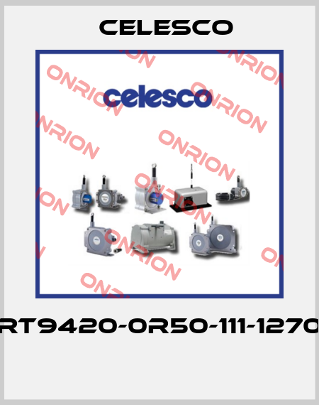 RT9420-0R50-111-1270  Celesco