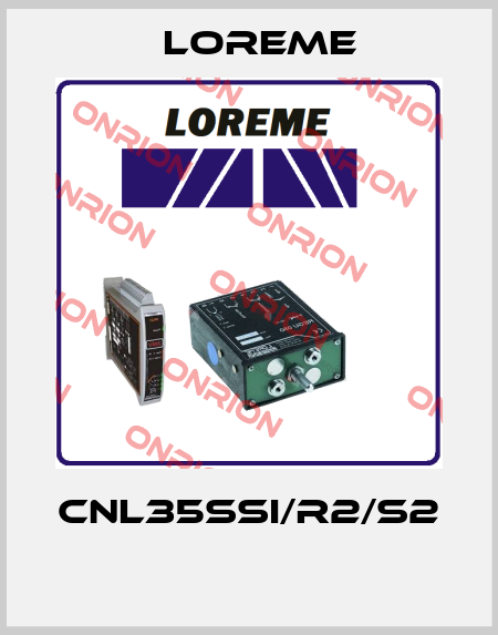 CNL35SSi/R2/S2  Loreme