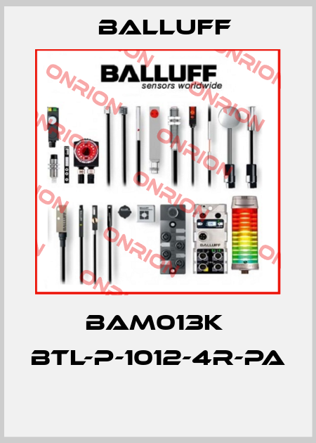 BAM013K  BTL-P-1012-4R-PA  Balluff