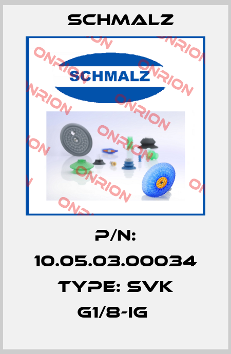 P/N: 10.05.03.00034 Type: SVK G1/8-IG  Schmalz