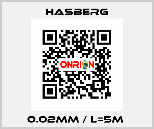 0.02mm / L=5m  Hasberg