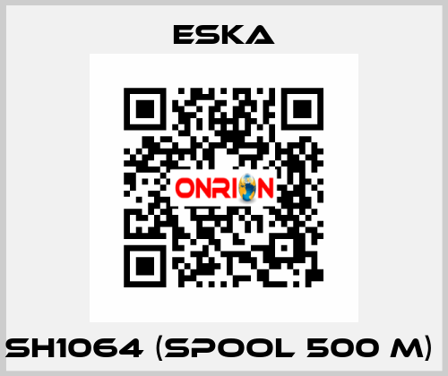 SH1064 (spool 500 m)  Eska