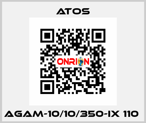 AGAM-10/10/350-IX 110  Atos