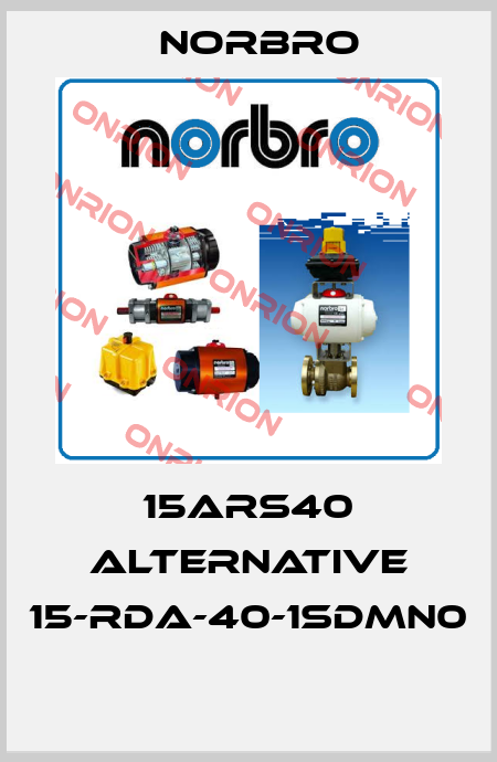 15ARS40 alternative 15-RDA-40-1SDMN0  Norbro