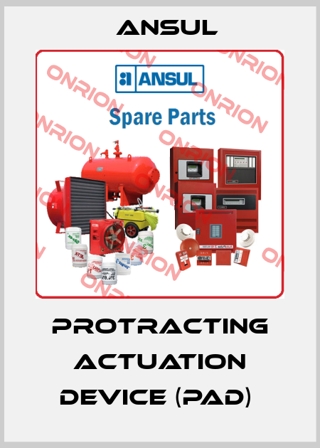 PROTRACTING ACTUATION DEVICE (PAD)  Ansul