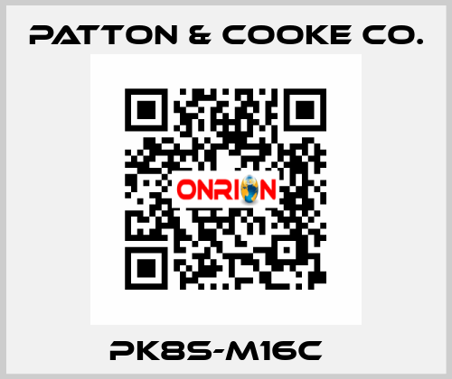 PK8S-M16C   Patton & Cooke Co.