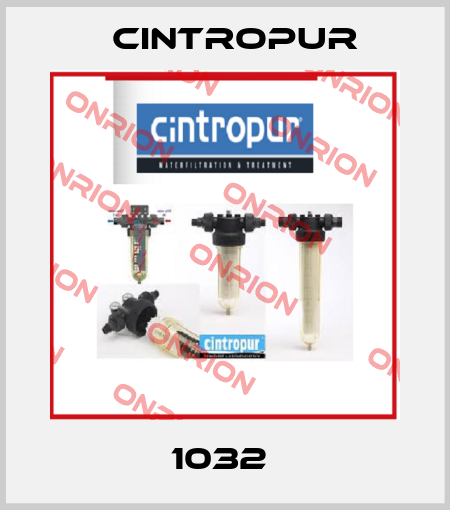 1032  Cintropur