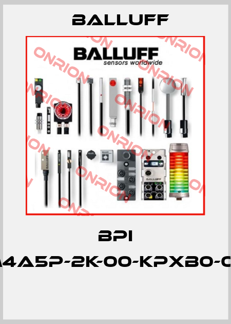 BPI 4M4A5P-2K-00-KPXB0-030  Balluff