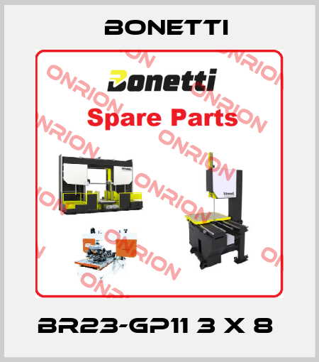 BR23-GP11 3 x 8  Bonetti