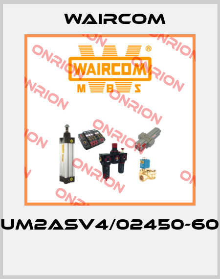 UM2ASV4/02450-60  Waircom