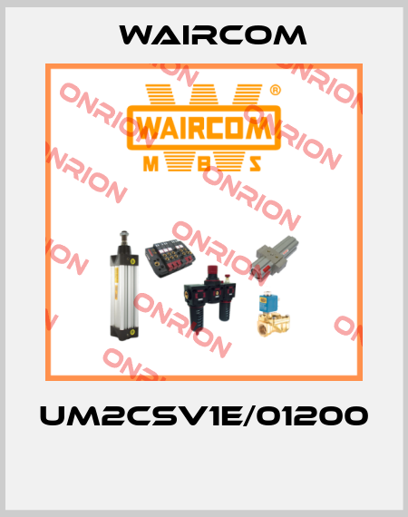 UM2CSV1E/01200  Waircom