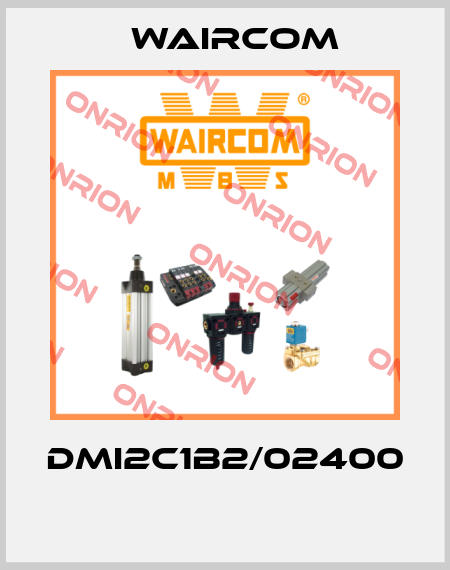 DMI2C1B2/02400  Waircom