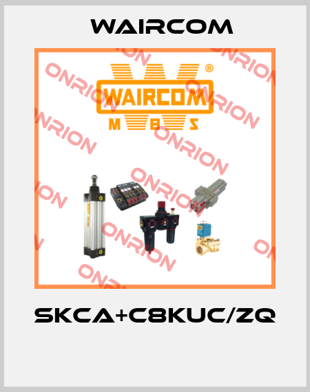 SKCA+C8KUC/ZQ  Waircom