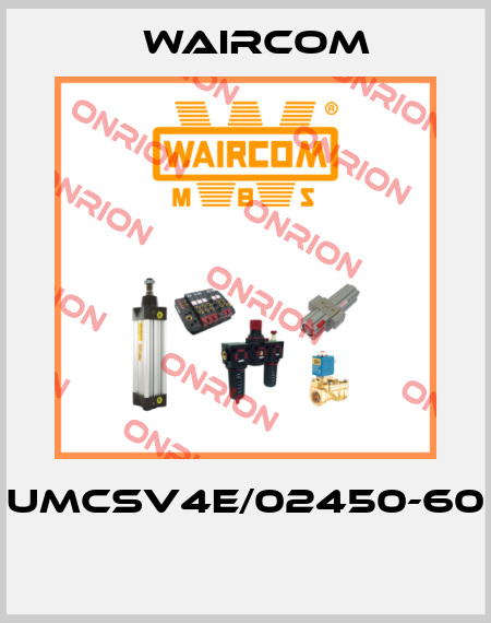 UMCSV4E/02450-60  Waircom