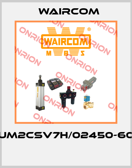 UM2CSV7H/02450-60  Waircom