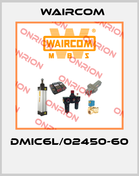 DMIC6L/02450-60  Waircom
