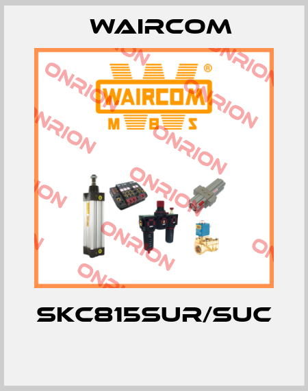 SKC815SUR/SUC  Waircom